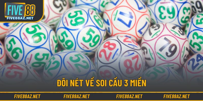 Đôi nét về soi cầu 3 miền