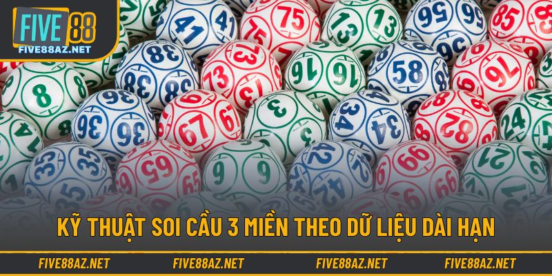 kỹ thuật soi cầu 3 miền theo dữ liệu dài hạn