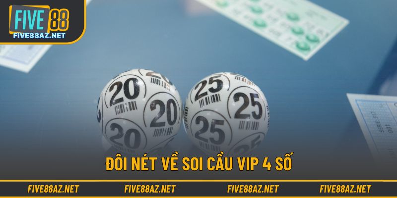 Đôi nét về soi cầu vip 4 số